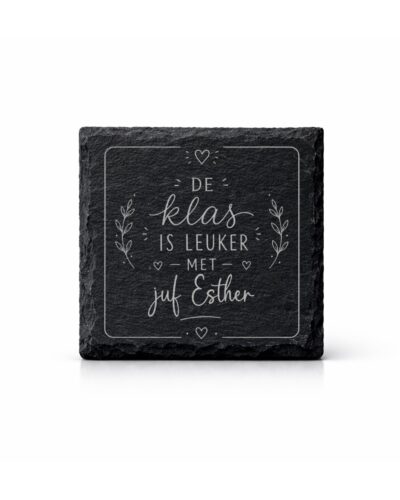 Gepersonaliseerde leisteen onderzetter met gegraveerde tekst "De klas is leuker met juf"